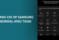 Cara Cek HP Samsung Normal Atau Tidak, Dengan Akurat